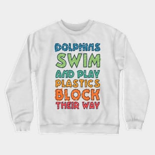 Dolphins Ocean Plastic Crewneck Sweatshirt